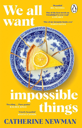 WE ALL WANT IMPOSSIBLE THINGS