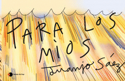 PARA LOS MIOS (EJEMPLAR FIRMADO)