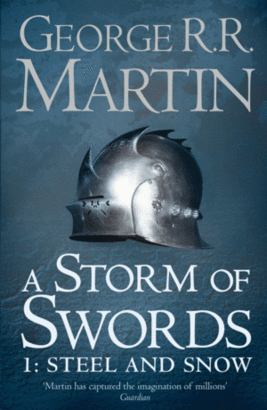 A STORM OF SWORDS: STEEL AND SNOW