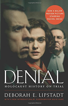 DENIAL : HOLOCAUST HISTORY ON TRIAL (FILM TIE-IN)