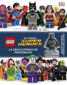LEGO DC COMICS SUPER HEROES ENCICLOPEDIA DE PERSONAJES