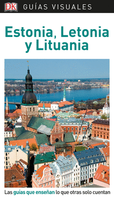 ESTONIA, LETONIA Y LITUANIA 2019 (GUÍAS VISUALES)