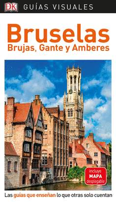 BRUSELAS, BRUJAS, GANTE Y AMBERES 2019 (GUÍAS VISUALES)