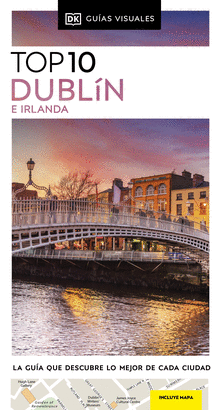 DUBLÍN 2024 (GUIAS VISUALES TOP 10)