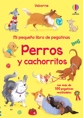 MI PEQUEÑO LIBRO DE PEGATINAS PERROS Y CACHORRITOS