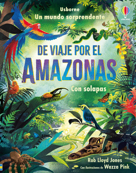 DE VIAJE POR EL AMAZONAS (CON SOLAPAS)