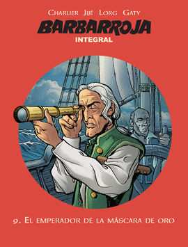 BARBARROJA 09: EL EMPERADOR DE LA MÁSCARA DE ORO (INTEGRAL)