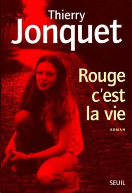 ROUGE C'EST LA VIE