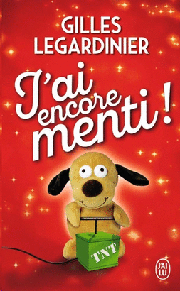 J'AI ENCORE MENTI !