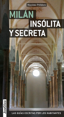 MILÁN 2013 (INSÓLITA Y SECRETA)