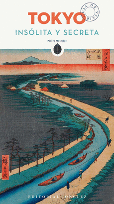 TOKYO 2017 (INSÓLITA Y SECRETA)