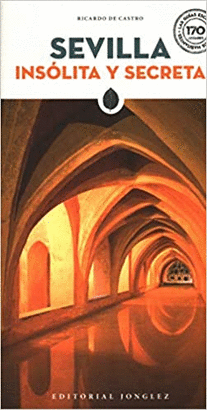 SEVILLA 2024 (INSÓLITA Y SECRETA)