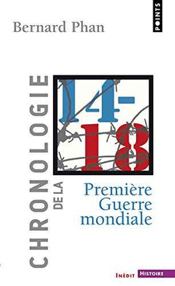 CHRONOLOGIE DE LA PREMIÈRE GUERRE MONDIALE
