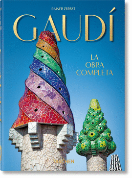 GAUDÍ: LA OBRA COMPLETA  (40TH ANNIVERSARY EDITION)