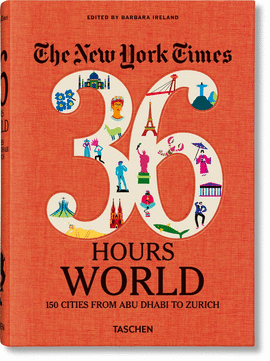 THE NEW YORK TIMES: 36 HOURS WORLD