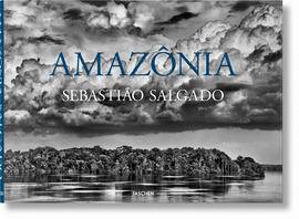 SEBASTIÃO SALGADO: AMAZÔNIA