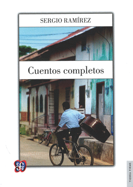CUENTOS COMPLETOS (SERGIO RAMIREZ)