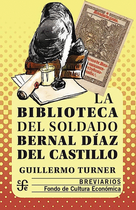 LA BIBLIOTECA DEL SOLDADO BERNAL DIAZ DEL CASTILLO