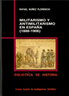 MILITARISMO Y ANTIMILITARISMO EN ESPAÑA (1888-1906)