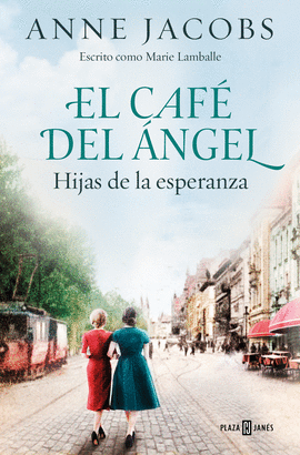 EL CAFÉ DEL ÁNGEL 3: HIJAS DE LA ESPERANZA