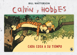 CALVIN Y HOBBES 2: CADA COSA A SU TIEMPO