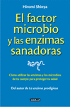 EL FACTOR MICROBIO Y LAS ENZINAS SANADORAS