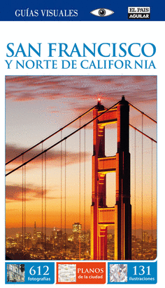 SAN FRANCISCO Y NORTE DE CALIFORNIA 2014 (GUÍAS VISUALES)