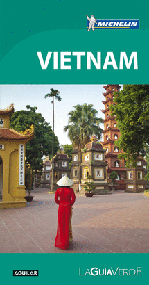 VIETNAM 2017 (LA GUÍA VERDE)