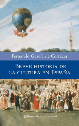 BREVE HISTORIA DE LA CULTURA ESPAÑOLA