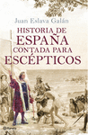HISTORIA DE ESPAÑA CONTADA PARA ESCEPTICOS (NUEVA