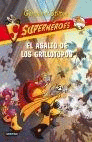 SUPERHERÉROES GS 3:EL ASALTO DE LOS GRILLOTOPOS