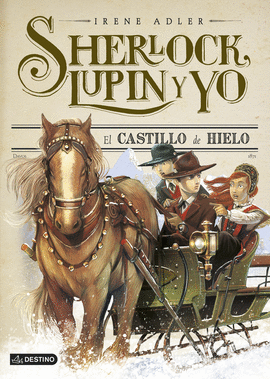 SHERLOCK, LUPIN Y YO 05: EL CASTILLO DE HIELO