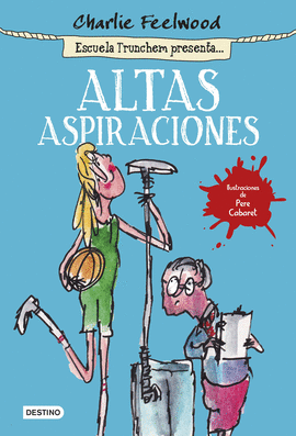 ESCUELA TRUNCHEM 2: ALTAS ASPIRACIONES