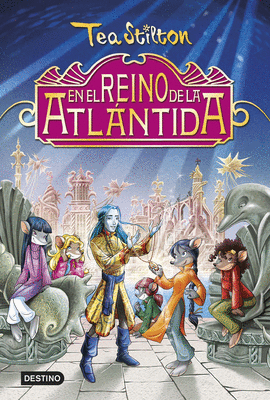 TEA STILTON ESPECIAL: EN EL REINO DE LA ATLANTIDA