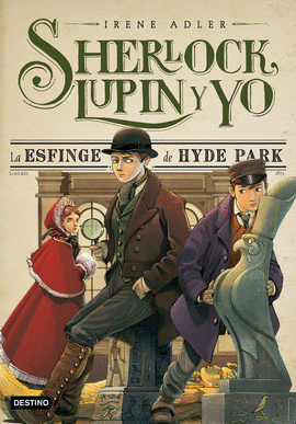 SHERLOCK, LUPIN Y YO 08: LA ESFINGE DE HYDE PARK