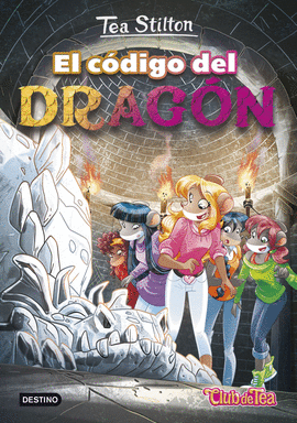 TEA STILTON 01: EL CÓDIGO DEL DRAGÓN