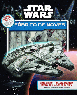 STAR WARS: FÁBRICA DE NAVES (RECORTABLE)