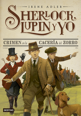 SHERLOCK, LUPIN Y YO 09: CRIMEN EN LA CACERÍA DEL ZORRO