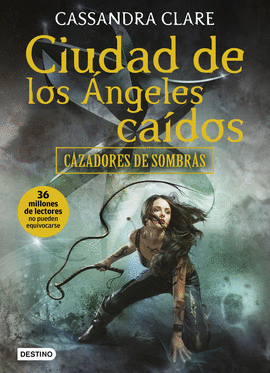 CAZADORES DE SOMBRAS 4: CIUDAD DE LOS ANGELES CAIDOS