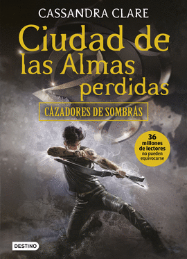 CAZADORES DE SOMBRAS 5: CIUDAD DE LAS ALMAS PERDIDA