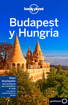 BUDAPEST Y HUNGRÍA 2017 (LONELY PLANET)