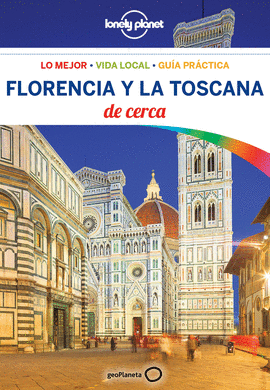 FLORENCIA Y LA TOSCANA 2018 (LONELY PLANET DE CERCA)