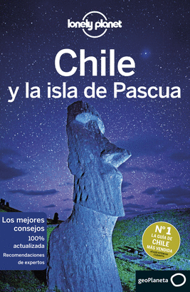 CHILE Y LA ISLA DE PASCUA 2019 (LONELY PLANET)