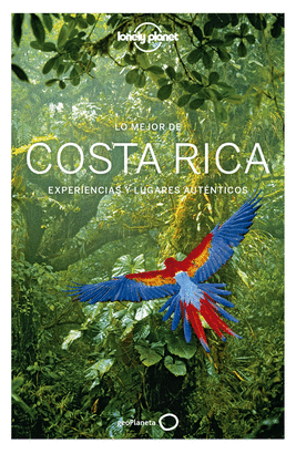 COSTA RICA 2019 (LONELY PLANET LO MEJOR)