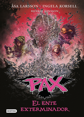 PAX 10:  EL ENTE EXTERMINADOR