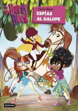 BERRY BEES 6. ESPÍAS AL GALOPE