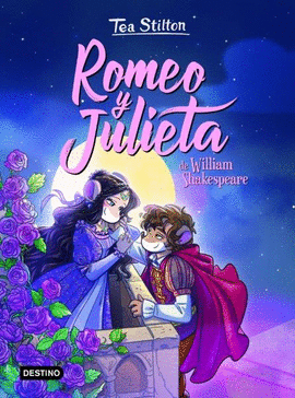 TEA STILTON LOS LIBROS DEL CORAZÓN: ROMEO Y JULIETA