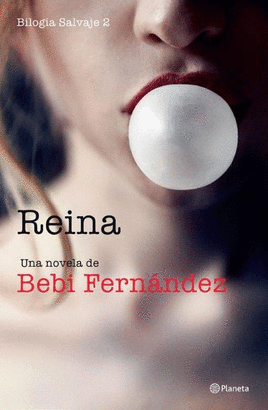 BILOGÍA SALVAJE 2: REINA