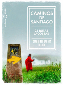CAMINOS DE SANTIAGO (25 RUTAS JACOBEAS)