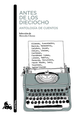 ANTES DE LOS DIECIOCHO (ANTOLOGÍA DE CUENTOS)